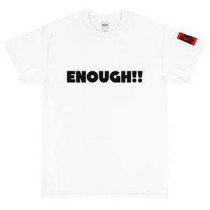 ENOUGH!! Short Sleeve T-Shirt-White (4XL/5XL)